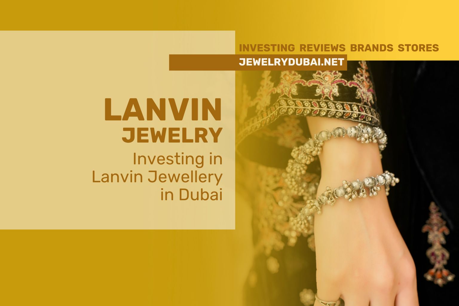 Investing in Lanvin Jewellery in Dubai: A Golden Opportunity for Luxury and Profit